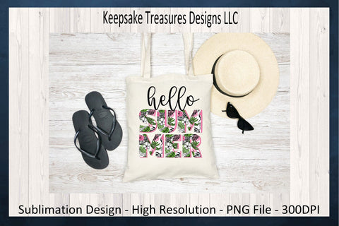 Hello Summer Sublimation PNG Design, Bright Colors, Tropical Leaves, Summer Clipart, Digital Download, PNG Printable Sublimation Keepsake Treasures Designs LLC. 