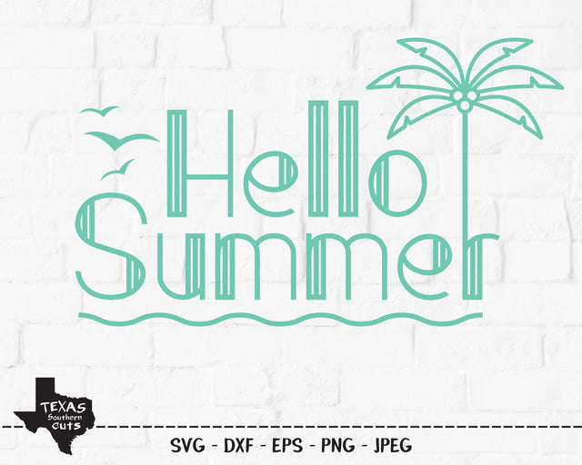Hello Summer | Summer SVG SVG Texas Southern Cuts 