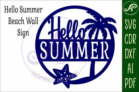 Hello Summer SVG Beach Wall Sign Laser Cut File Coastal SVG APInspireddesigns 