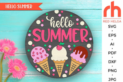 Hello Summer SVG, Door Sign Cut File, Ice Cream Corner DXF SVG RedHelgaArt 