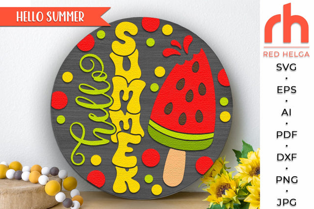 Hello Summer SVG, Door Sign Cut File, Watermelon Popsicle SVG RedHelgaArt 