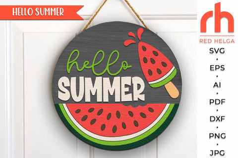 Hello Summer SVG, Door Sign Cut File, Watermelon Popsicle SVG RedHelgaArt 