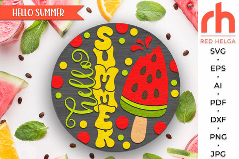 Hello Summer SVG, Door Sign Cut File, Watermelon Popsicle SVG RedHelgaArt 