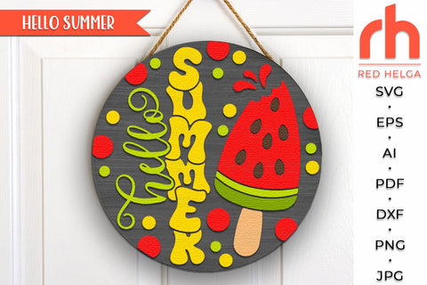 Hello Summer SVG, Door Sign Cut File, Watermelon Popsicle SVG RedHelgaArt 