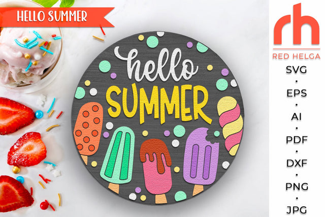 Hello Summer SVG, Popsicles Door Sign, Ice Cream Cut File SVG RedHelgaArt 