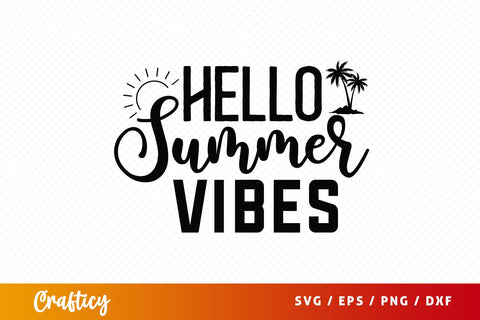 Hello summer vibes SVG Design SVG Designangry 