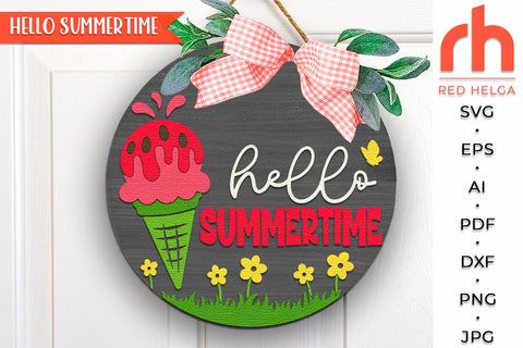 Hello Summertime SVG, Ice Cream Door Sign, Watermelon DXF SVG RedHelgaArt 