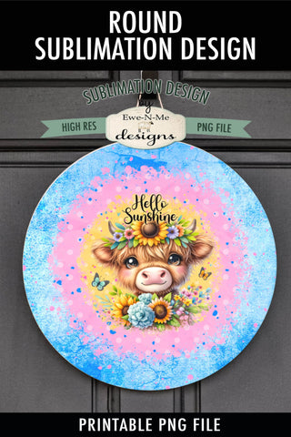 Hello Sunshine Cow Wind Spinner Round Sublimation Design PNG Sublimation Ewe-N-Me Designs 