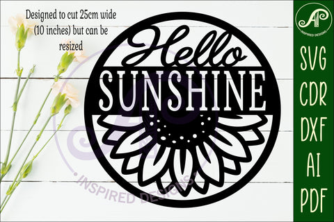 Hello Sunshine Sunflower SVG Round Sign Laser Cut File SVG APInspireddesigns 