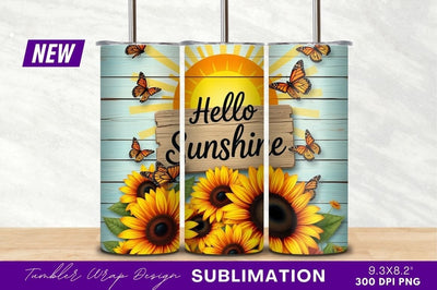 Hello sunshine with sunflowers and butterflies tumbler png Sublimation Regulrcrative 