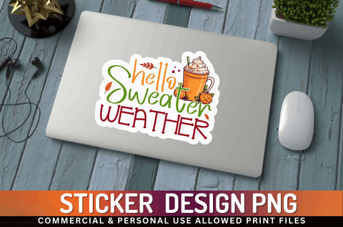 Hello sweater weather Sticker Design Sublimation Regulrcrative 