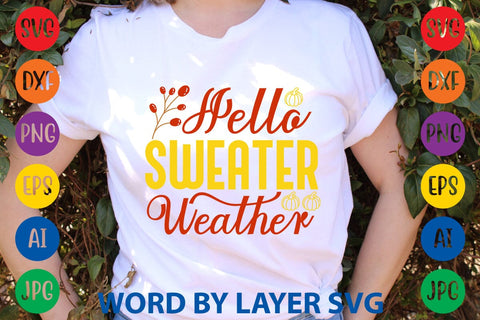 Hello Sweater Weather SVG DESIGN SVG Rafiqul20606 