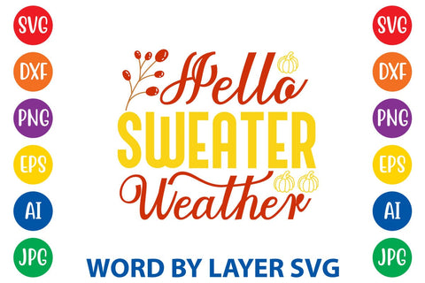 Hello Sweater Weather SVG DESIGN SVG Rafiqul20606 