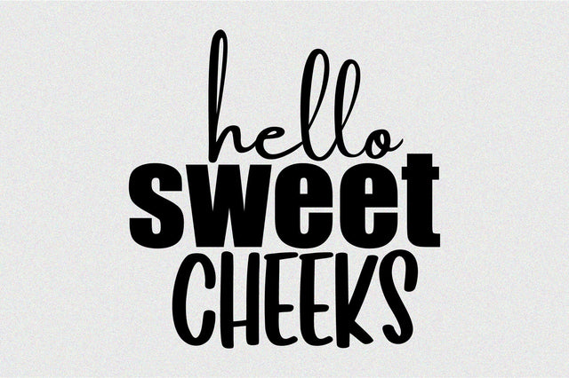 hello sweet cheeks SVG nirmal108roy 