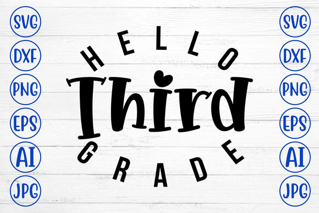 Hello Third Grade SVG Cut File SVG Syaman 