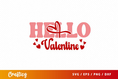 Hello Valentine SVG Design SVG Designangry 