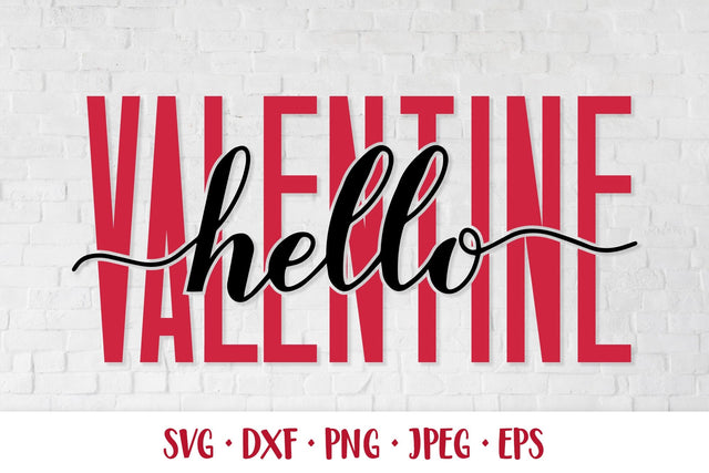 Hello Valentine SVG. Valentines Day quote shirt design SVG LaBelezoka 
