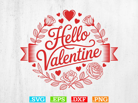 Hello Valentine SVG, Valentines Wall Art Svg, Holiday Ornament Svg SVG Creativeart88 
