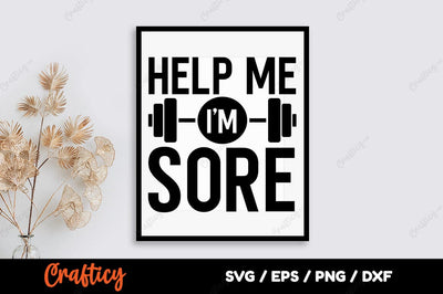 Help me i am sore SVG Design SVG Designangry 