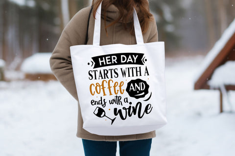 Her day starts with a coffee and ends with a wine SVG design SVG Regulrcrative 