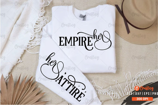 Her empire Sleeve SVG Design SVG Designangry 