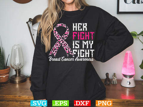 Her Fight Is My Fight Breast Cancer Awareness Shirt, Back The Pink Svg, Breast Cancer Png SVG Creativeart88 