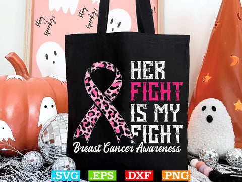 Her Fight Is My Fight Breast Cancer Awareness Shirt, Back The Pink Svg, Breast Cancer Png SVG Creativeart88 