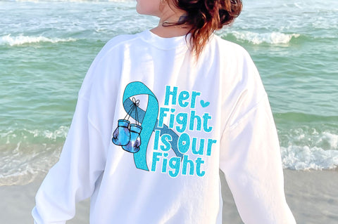 Her fight is our fight png design Sublimation Regulrcrative 