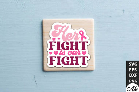 Her fight is our fight Retro Stickers Design SVG akazaddesign 