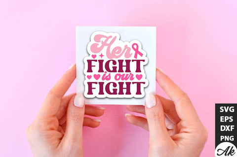 Her fight is our fight Retro Stickers Design SVG akazaddesign 
