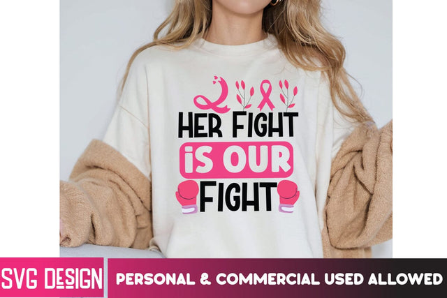 Her Fight is Our Fight SVG Cut File, Her Fight is Our Fight Sublimation PNG,Breast Cancer SVG Bundle,Awareness Month SVG bundle,Breast Cancer Sublimation PNG SVG BlackCatsMedia 
