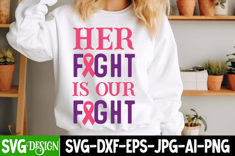 Her Fight is Our Fight SVG Design | Breast Cancer SVG Design ,Breast Cancer Awareness Svg Design SVG BlackCatsMedia 