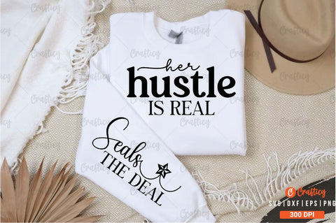 Her hustle is real Sleeve SVG Design SVG Designangry 