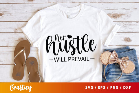 Her Hustle Will Prevail SVG Design SVG Designangry 