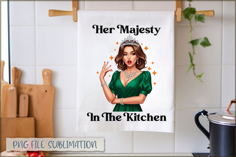 Her majesty in the kitchen Towel Sublimation Shetara Begum 