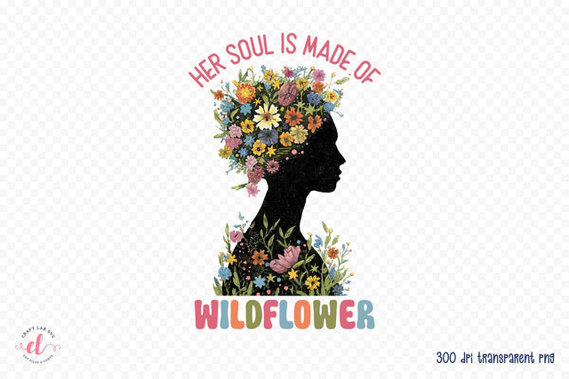 Her Soul is Made of Wildflower Sublimation Sublimation CraftLabSVG 
