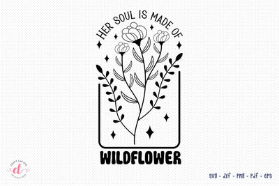 Her Soul is Made of Wildflower SVG SVG CraftLabSVG 
