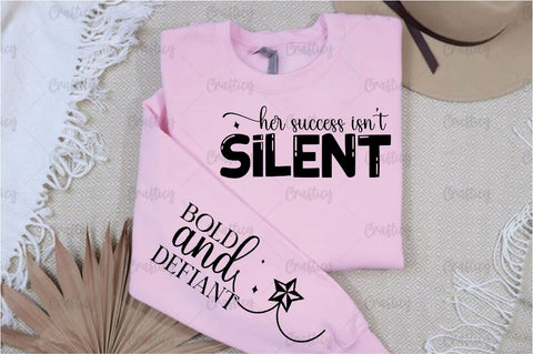 Her success isnt silent Sleeve SVG Design SVG Designangry 