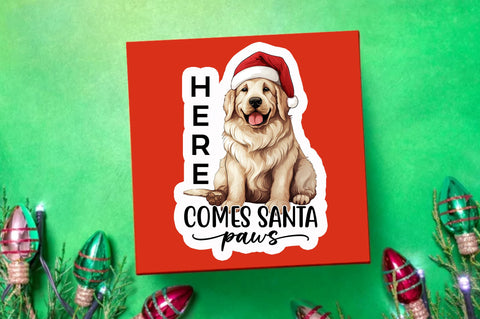 Here comes santa paws Sticker Design Sublimation Regulrcrative 