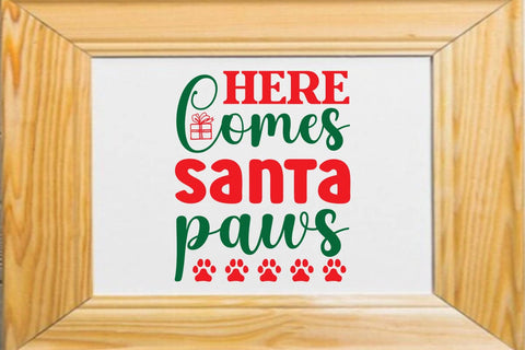 Here Comes Santa Paws SVG Angelina750 