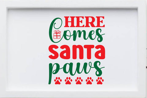 Here Comes Santa Paws SVG Angelina750 