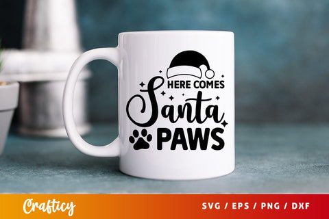 Here comes santa paws SVG Design SVG Designangry 
