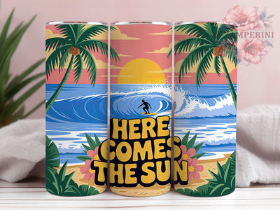 Here Comes The Sun 20oz Tumbler, Beach Vibes Wrap, 20oz Skinny Tumbler, Palm Tree Sublimation PNG, Tropical Summer Art, Whimsical Sunshine Graphic, Retro Summer Typography, Beach Vacation Gift Sublimation Li Zamperini 
