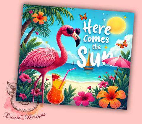 Here Comes the Sun, Flamingo Tumbler Wrap, 20oz Sublimation, Summer Drinkware, Tropical Flamingo, Cute Flamingo Design, Beach Vibes Tumbler Sublimation Lara' s Designs 