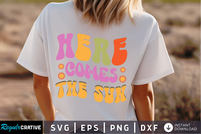 Here comes the sun Svg Design SVG Regulrcrative 