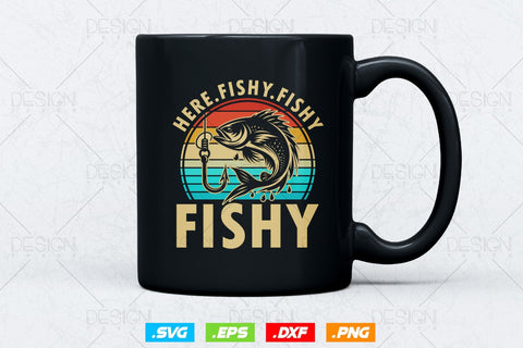 Here Fishy Fishy Fishy Svg Png, Fathers Day Svg, Fishy SVG, Fish Lover Gifts, Fishing Hook Svg, Bass Fish Svg, Svg Files For Cricut SVG DesignDestine 