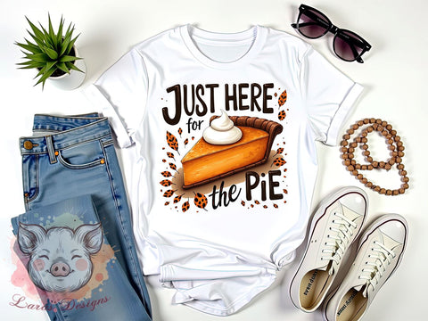 Here for the Pie, Pie Lover, PNG Sublimation, Thanksgiving Decor, Digital Download, Cute Pie, Holiday Baking, Funny Baking Art Sublimation Lara' s Designs 