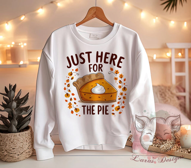 Here for the Pie, Pie Lover, PNG Sublimation, Thanksgiving Decor, Digital Download, Cute Pie, Holiday Baking, Funny Baking Art Sublimation Lara' s Designs 