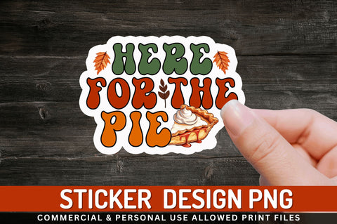 Here for the pie Stickers Design Sublimation Regulrcrative 