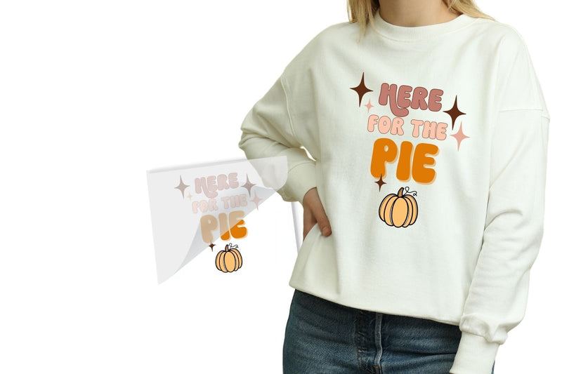 Here For The Pie Thanksgiving DTF Heat Transfer Physical So Fontsy T-Shirt Iron-On Transfer Shop 4x4